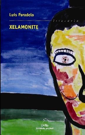Xelamonite | 9788482889306 | Paradelo, Luís