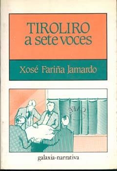 Tiroliro a sete voces | 9788471544766 | Fariña Jamardo, Xosé