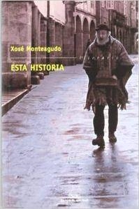 Esta historia | 9788482889108 | Monteagudo, Xosé