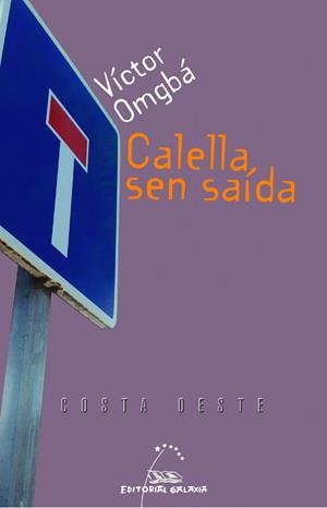 Calella sen saída | 9788482888460 | Omgbá, Víctor