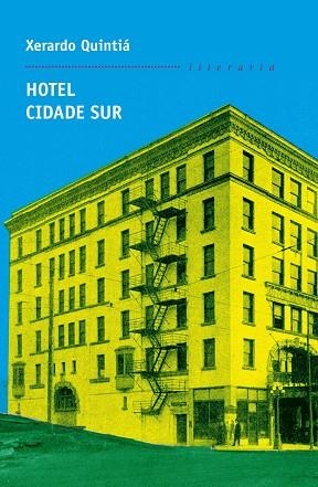 Hotel Cidade Sur | 9788498654134 | Quintiá Pérez, Xerardo