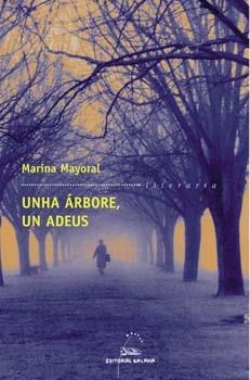 Unha árbore, un adeus | 9788482886800 | Mayoral, Marina