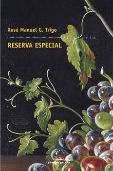 Reserva especial | 9788482887081 | Trigo, Xosé Manuel G.