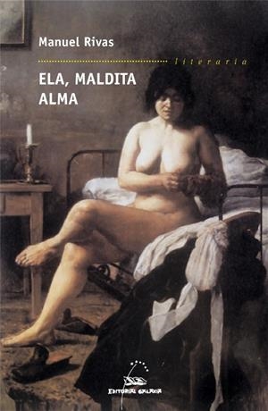 Ela, maldita alma | 9788498653632 | Rivas Barros, Manuel