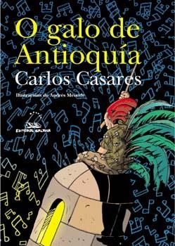 O galo de Antioquía | 9788482885995 | Casares, Carlos