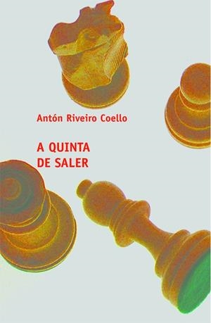 A quinta de Saler | 9788482889351 | Riveiro Coello, Antón