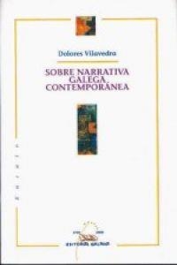 Sobre narrativa galega contemporánea | 9788482883717 | Vilavedra, Dolores