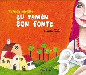 Eu tamén son fonte | 9788498651270 | Moure Pereiro, Teresa