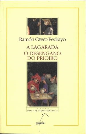 A lagarada - O desengano do prioiro | 9788482882048 | Otero Pedrayo, Ramón