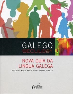 Nova guía da lingua galega | 9788498652642 | Feixó, Xosé;Pena, Xosé Ramón;Rosales, Manuel