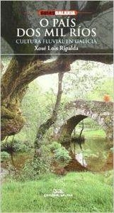 O país dos mil ríos | 9788471542564 | Ripalda, Xosé Lois