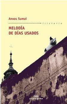 Melodía de días usados | 9788482888095 | Sumai, Anxos