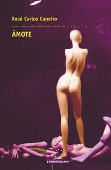 Ámote | 9788482886312 | Caneiro, Xosé Carlos