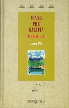 Viaxe por Galicia. De Ribadeo a Tui | 9788482882482 | Pla, Josep