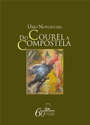 Do Courel a Compostela | 9788498652710 | Novoneyra, Uxío
