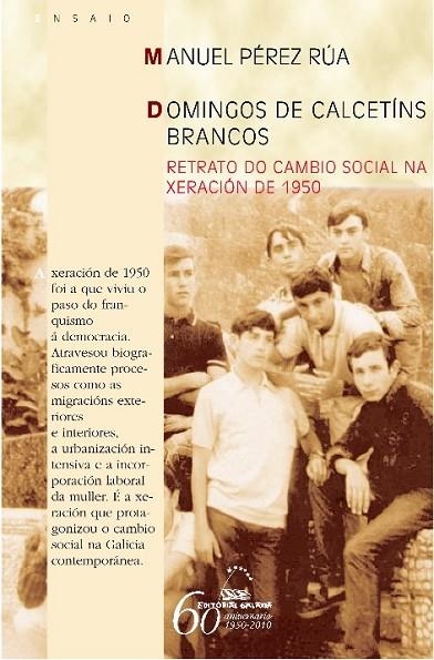 Domingos de calcetíns brancos | 9788498653366 | Pérez Rúa, Manuel