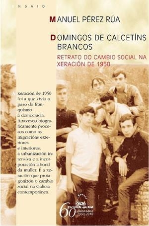 Domingos de calcetíns brancos | 9788498653366 | Pérez Rúa, Manuel