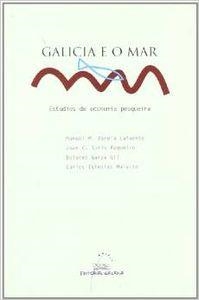 Galicia e o mar. Estudios de economía pesqueira | 9788482884233 | Varios autores