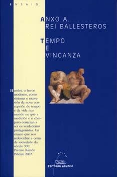 Tempo e vinganza | 9788482886039 | Rei Ballesteros, Anxo A.