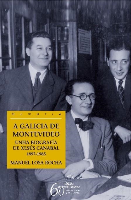 A Galicia de Montevideo | 9788498652918 | Losa Rocha, Manuel