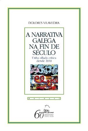 A narrativa galega na fin de século | 9788498653151 | Vilavedra, Dolores