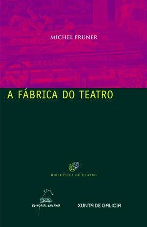 A fábrica do teatro | 9788482888781 | Pruner, Michel