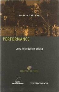Performance. Unha introdución crítica | 9788482888842 | Carlson, Marvin