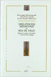 Tres poetas medievais da ría de Vigo | 9788482881997 | Alonso Montero, Xesús;Monteagudo, Henrique;Pozo Garza, Luz