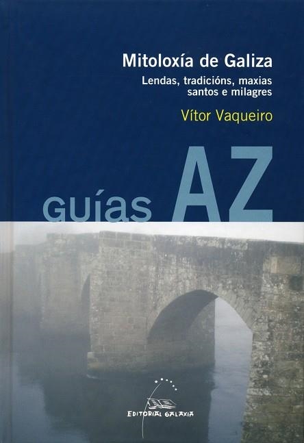 Mitoloxía de Galiza | 9788498653878 | Vaqueiro Foxo, Vítor