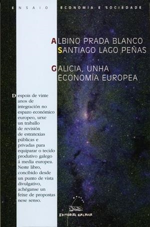 Galicia, unha economía europea | 9788498651829 | Lago Peñas, Santiago;Prada Blanco, Albino