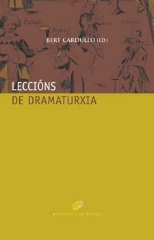 Leccións de dramaturxia | 9788482886503 | Cardullo, Bert