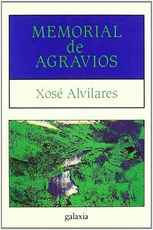 Memorial de agravios | 9788471548603 | Alvilares, Xosé