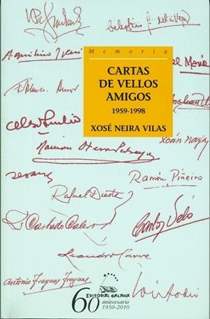 Cartas de vellos amigos. 1959-1998 | 9788498652185 | Neira Vilas, Xosé
