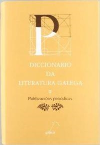 Diccionario da literatura galega. T.II - Publicacións Periódicas | 9788482881379 | Vilavedra, Dolores
