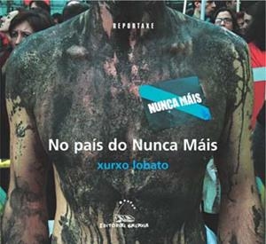 No país do Nunca Máis | 9788482886169 | Lobato, Xurxo