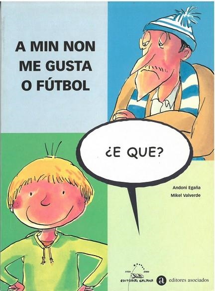 A min non me gusta o fútbol | 9788482883731 | Egaña, Andoni