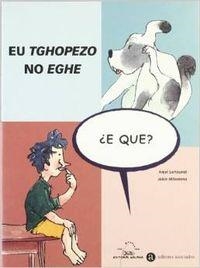 Eu tghopezo no eghe | 9788482883854 | Lertxundi, Anjel