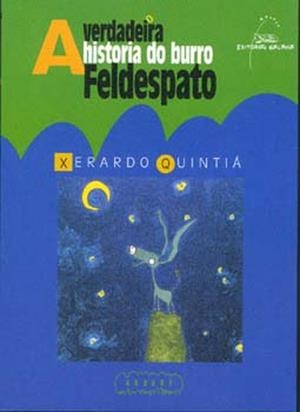 A verdadeira historia do burro Feldespato | 9788482885377 | Quintiá, Xerardo