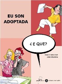 Eu son adoptada | 9788482887180 | Neira Cruz, Xosé Antonio