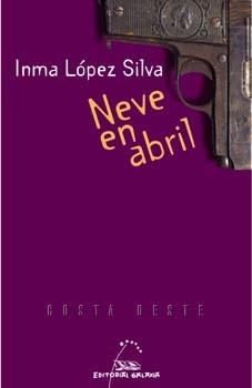 Neve en abril | 9788482887739 | López Silva, Inma