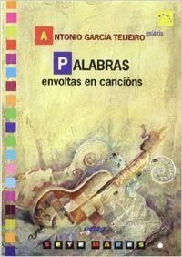 Palabras envoltas en cancións | 9788482883557 | García Teijeiro, Antonio