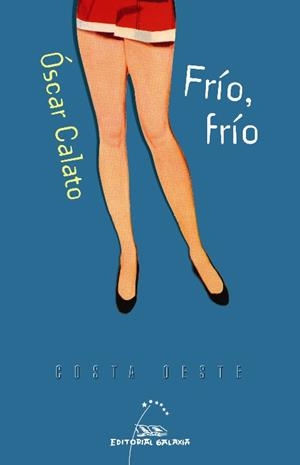 Frío, frío | 9788498650273 | Calato, Óscar