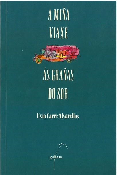 A miña viaxe ás grañas do Sor | 9788471548177 | Carré Alvarellos, Uxío