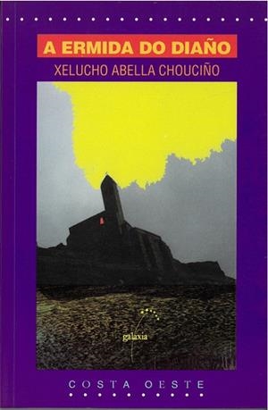 A ermida do diaño | 9788482882444 | Abella Chouciño, Xelucho