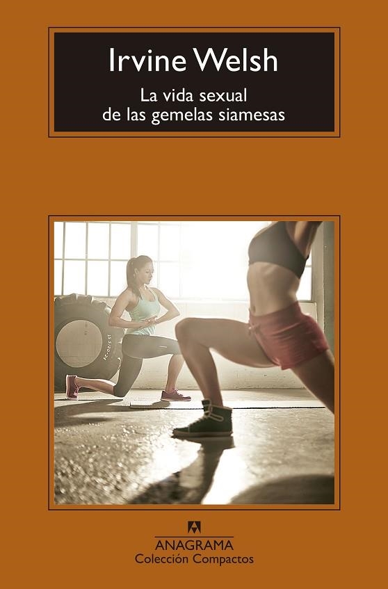 La vida sexual de las gemelas siamesas | 9788433960115 | Welsh, Irvine