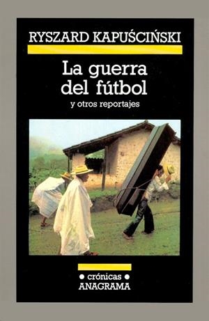 La guerra del fútbol | 9788433925244 | Kapuscinski, Ryszard