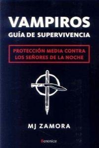 Vampiros. Guía de supervivencia | 9788496756748 | Zamora Nevado, Manuel Jesús