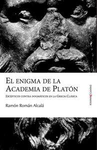El enigma de la Academia de Platón | 9788496756144 | Román Alcalá, Ramón