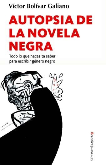 Autopsia de la novela negra | 9788496756267 | Bolívar Galiano, Víctor Francisco