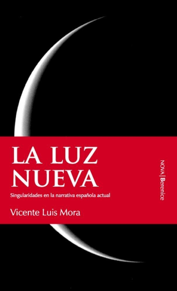 Luz nueva | 9788496756229 | Mora, Vicente Luis